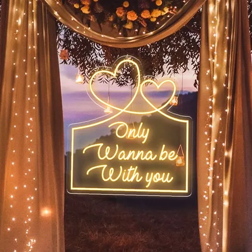 Only Wanna Be With You Neon Sign - Custom Ribbons Now