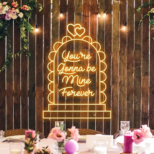 You're Gonna Be Mine Forever Neon Sign - Custom Ribbons Now