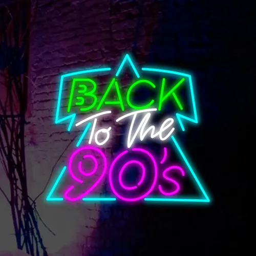 Back To The 90’s Neon  Sign - Custom Ribbons Now