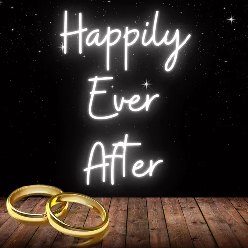 Happily Ever After Neon Sign - Custom Ribbons Now