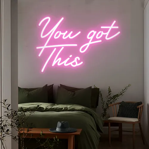 You Got This Neon Sign - Custom Ribbons Now