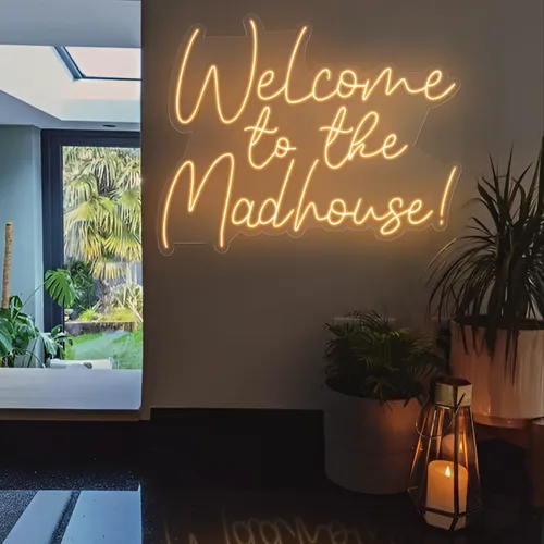 Welcome To The Madhouse Neon Sign - Custom Ribbons Now