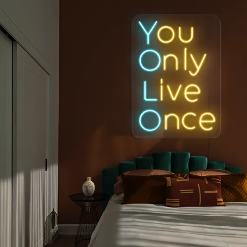 You Only Live Once Neon Sign - Custom Ribbons Now