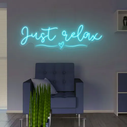 Just Relax Neon Sign - Custom Ribbons Now