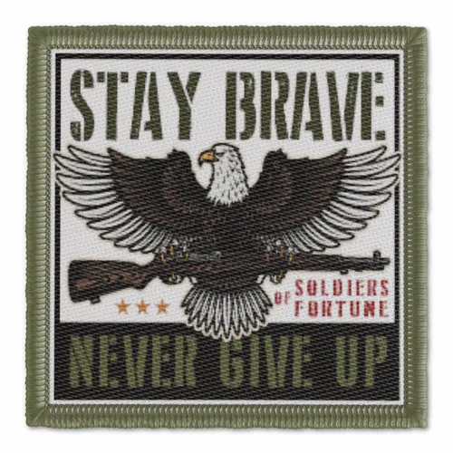 Stay Brave Never Give Up Military Patch - Custom Ribbons Now