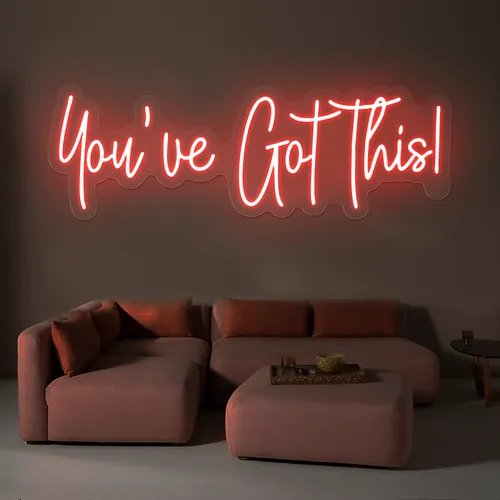 You've Got This Neon Sign - Custom Ribbons Now