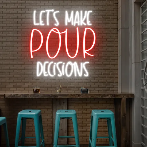 Vibrant "Let's Make Pour Decisions" Neon Sign - Custom Ribbons Now