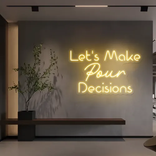 Chic "Let's Make Pour Decisions" Neon Sign - Custom Ribbons Now