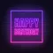 Happy Birthday Framed Neon Sign - Custom Ribbons Now